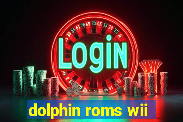 dolphin roms wii